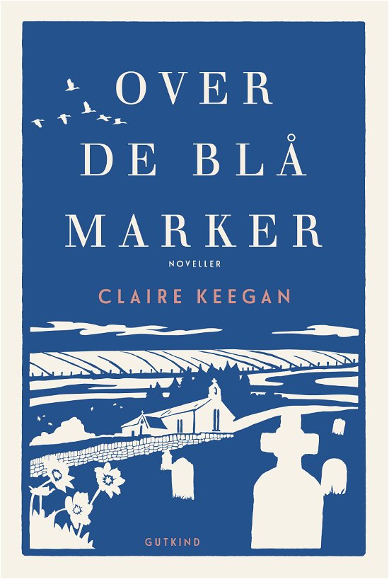 Cover for Claire Keegan · Over de blå marker (Bound Book) [1º edição] (2024)