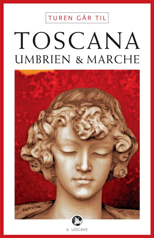 Cover for Preben Hansen · Politikens Turen går til¤Politikens rejsebøger: Turen går til Toscana, Umbrien &amp; Marche (Paperback Bog) [6. udgave] (2009)