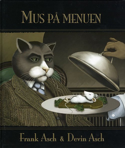 Cover for Frank Asch · Mus på menuen (Innbunden bok) [1. utgave] (2006)