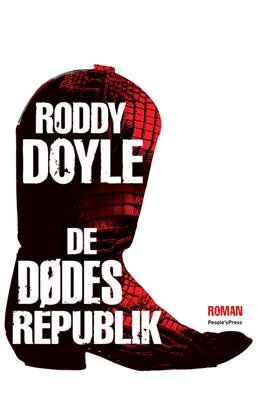 Cover for Roddy Doyle · De dødes republik (Sewn Spine Book) [1e uitgave] (2010)