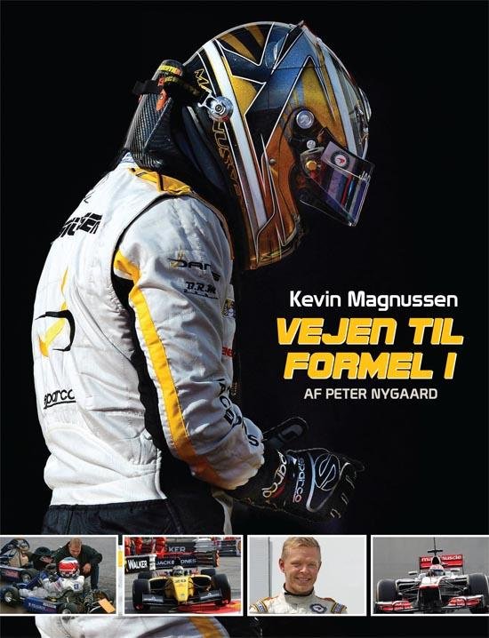 Cover for Peter Nygaard · Kevin Magnussen – vejen til Formel 1 (Bound Book) [1th edição] [Indbundet] (2014)