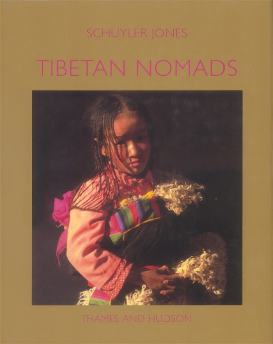 Schuyler Jones · The Carlsberg Foundation's Nomad Research Project: Tibetan nomads (Indbundet Bog) [1. udgave] [Indbundet] (1996)