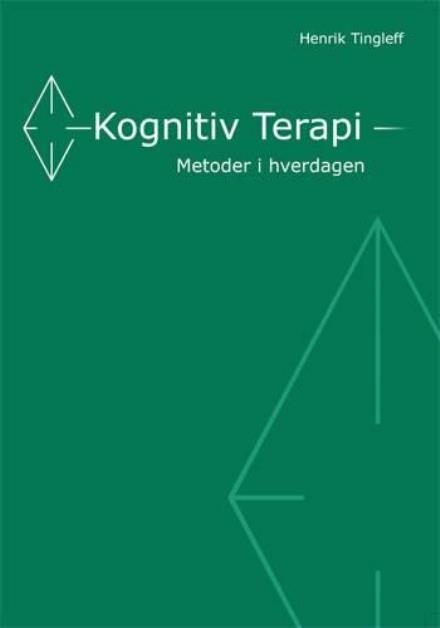 Cover for Henrik Tingleff · Kognitiv Terapi (Paperback Book) [1e uitgave] (2006)