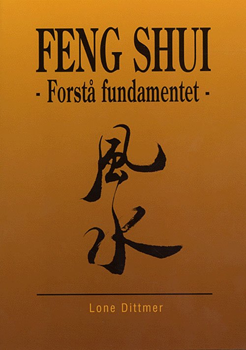 Cover for Lone Dittmer · Feng shui (Sewn Spine Book) [1st edition] (2005)