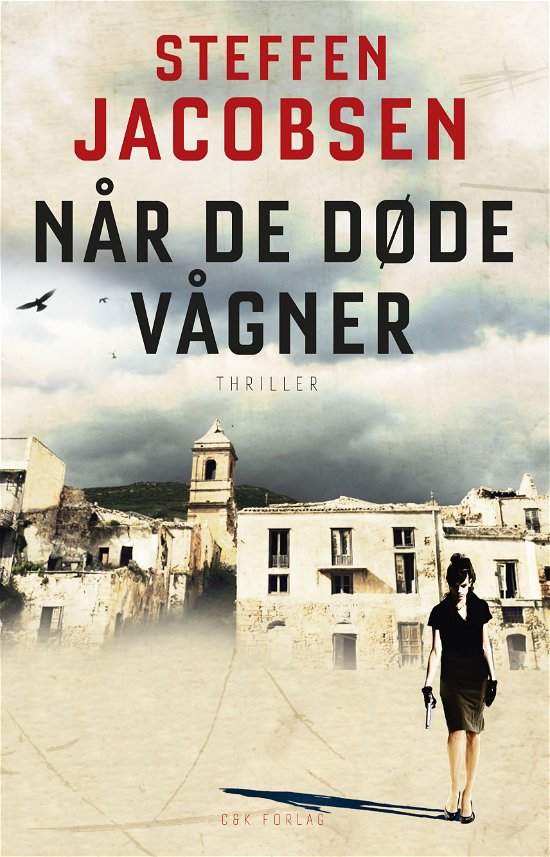 Cover for Steffen Jacobsen · Når de døde vågner (Gebundesens Buch) [1. Ausgabe] [Indbundet] (2011)