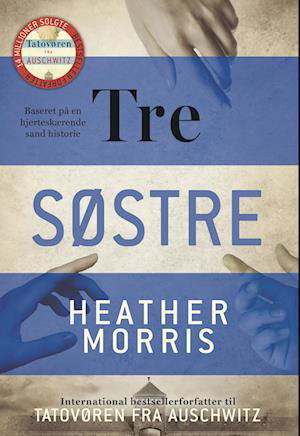 Cover for Heather Morris · Tatovøren fra Auschwitz: Tre søstre (Paperback Bog) [2. udgave] (2024)