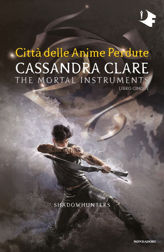 Cover for Cassandra Clare · Citta Delle Anime Perdute. Shadowhunters. The Mortal Instruments #05 (Bog)