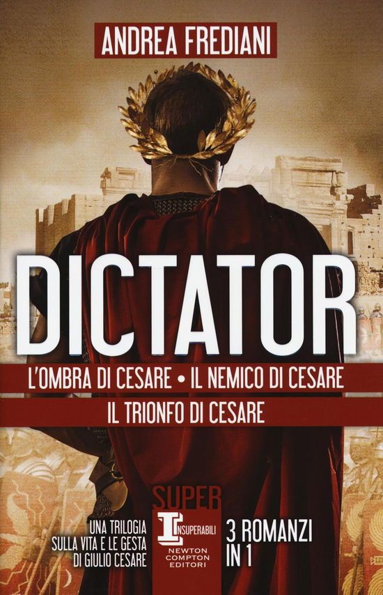 Cover for Andrea Frediani · Dictator: L'ombra Di Cesare-Il Nemico Di Cesare-Il Trionfo Di Cesare (Book)