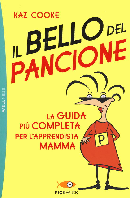 Cover for Kaz Cooke · Il Bello Del Pancione. La Guida Piu Completa Per L'apprendista Mamma (DVD)