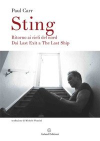 Cover for Paul Carr · Sting. Ritorno Ai Cieli Del Nord. Dai Last Exit A The Last Ship (Book)