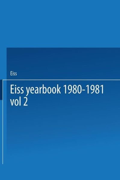 Cover for Eiss · EISS Yearbook 1980-1981 Part II / Annuaire EISS 1980-1981 Partie II: The social security and the economic crisis Proceedings of the European Institute for Social Security / La securite sociale et la crise economique Travaux de l'Institut Europeen de Secur (Pocketbok) [1982 edition] (1983)