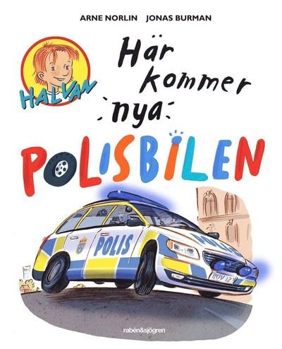 Cover for Arne Norlin · Halvan: Här kommer  polisbilen (ePUB) (2014)