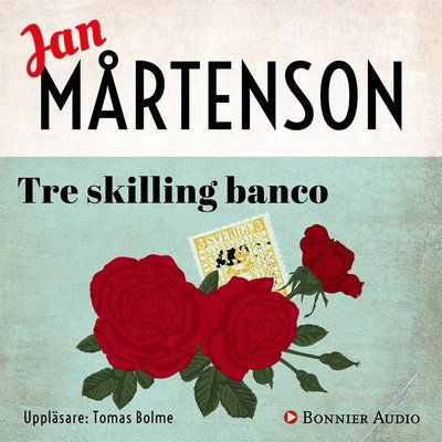 Cover for Jan Mårtenson · Tre skilling banco (Audiobook (MP3)) (2018)