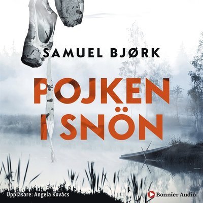 Cover for Samuel Bjørk · Mia Krüger och Holger Munch: Pojken i snön (Lydbog (MP3)) (2019)