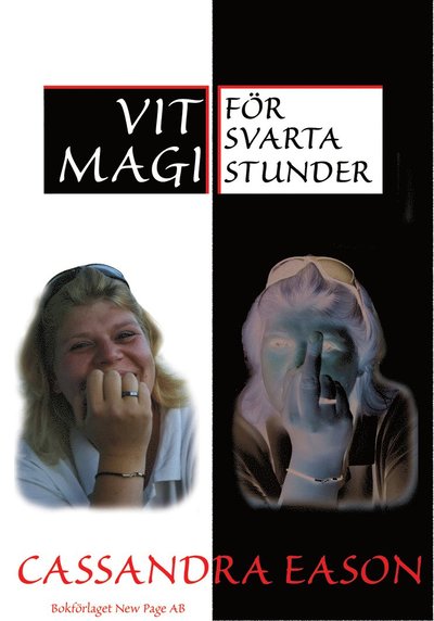 Vit magi för svarta stunder - Cassandra Eason - Książki - Bokförlaget New Page - 9789189120679 - 5 września 2008