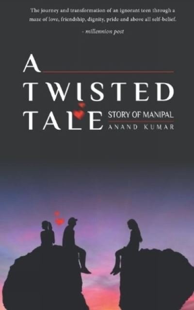 Cover for Anand Kumar · A twisted tale (Book) (2018)