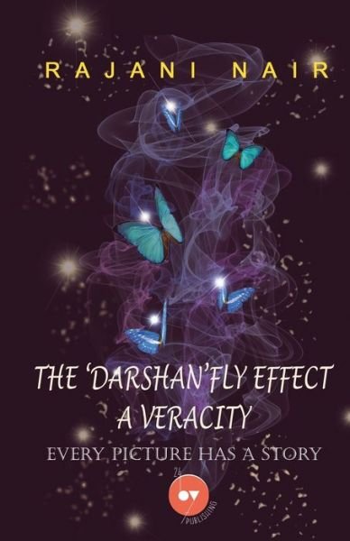 Cover for 24by7 Publishing · The 'Darshan'Fly Effect - A Veracity (Paperback Book) (2021)