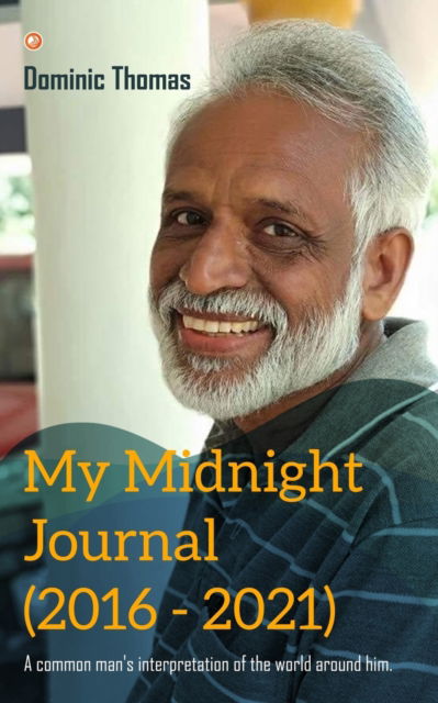 Cover for Dominic Thomas · My Midnight Journal (2016 - 2021) (Paperback Book) (2022)