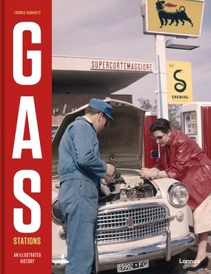 Thomas Vanhaute · Gas Stations: An Illustrated History (Hardcover bog) (2023)