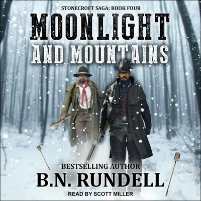 Moonlight and Mountains - B N Rundell - Music - TANTOR AUDIO - 9798200214679 - December 22, 2020