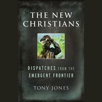 Cover for Tony Jones · The New Christians Lib/E (CD) (2020)