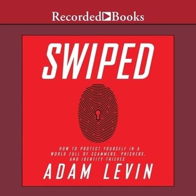 Cover for Adam Levin · Swiped (CD) (2015)