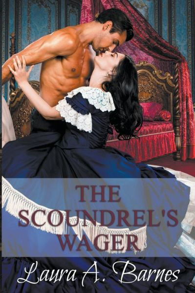 Cover for Laura A Barnes · The Scoundrel's Wager - Tricking the Scoundrels (Paperback Book) (2020)