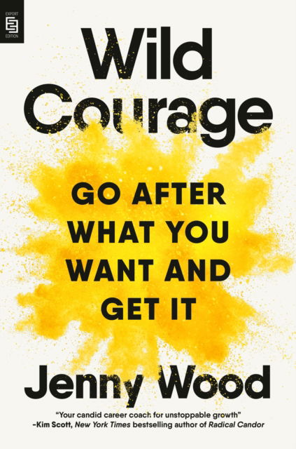 Cover for Jenny Wood · Wild Courage (EXP): Go After What You Want and Get It (Paperback Book) (2025)