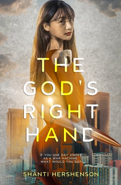 Cover for Shanti Hershenson · The God's Right Hand: a young-adult dystopian novel (Paperback Bog) (2022)