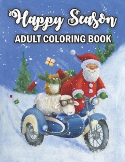 Happy Season Adult Coloring Book - David Morgan - Kirjat - Independently Published - 9798575451679 - keskiviikko 2. joulukuuta 2020