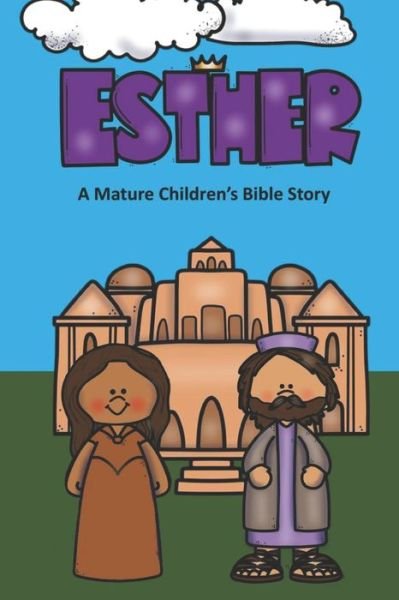 Cover for Rich Linville · Esther A Mature Children's Bible Story (Paperback Book) (2020)