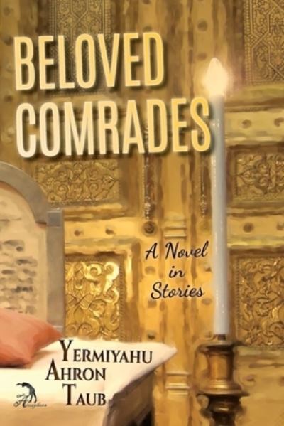 Cover for Yermiyahu Ahron Taub · Beloved Comrades (Paperback Book) (2021)