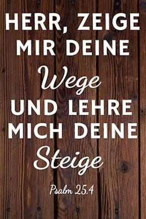 Cover for Gesegnet Shop · Herr zeige mir deine Wege und lehre mich deine Steige (Paperback Book) (2020)