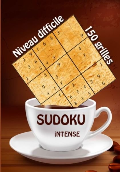 Sudoku intense 150 grilles niveau difficile - Sudoku Intense Publishing - Books - Independently Published - 9798631951679 - March 29, 2020
