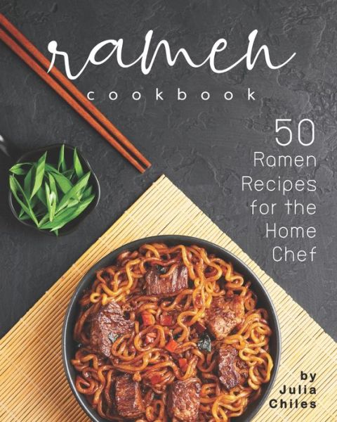 Cover for Julia Chiles · Ramen Cookbook (Paperback Book) (2020)