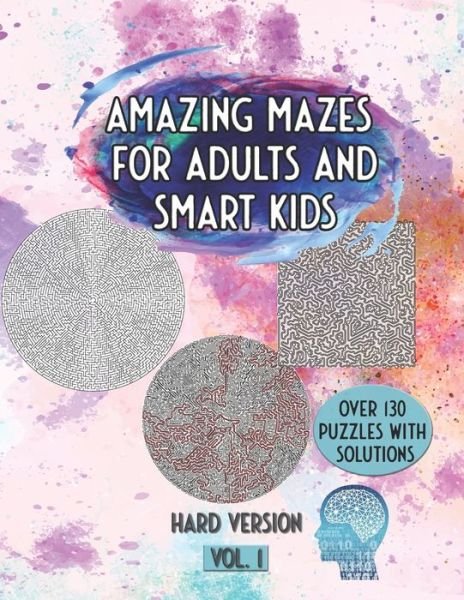 Cover for Mind Publishing · Amazing Mazes For Adults And Smart Kids (Pocketbok) (2020)