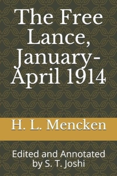 The Free Lance, January-April 1914 - Professor H L Mencken - Livres - Independently Published - 9798670628679 - 29 juillet 2020