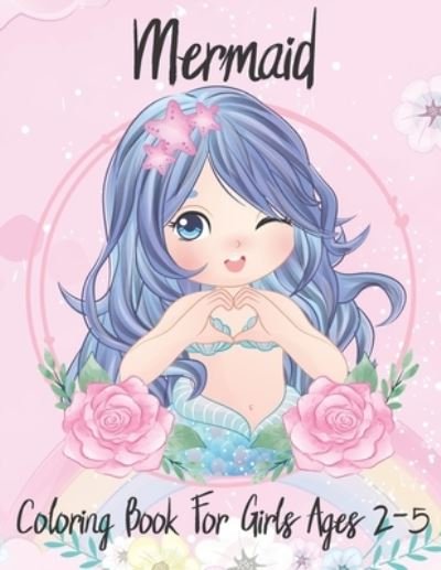 Cover for Benbook Publisher · Mermaid Coloring Book For Girls Ages 2-5 (Paperback Bog) (2020)