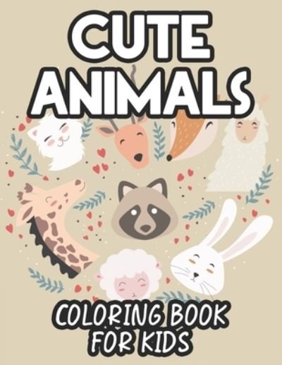 Cover for Akonua Love Collections · Cute Animals Coloring Book For Kids (Pocketbok) (2020)
