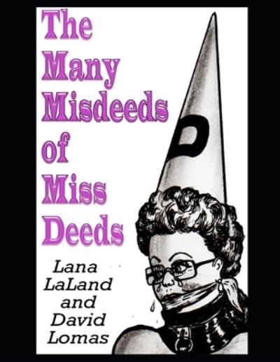 Cover for David Lomas · The Many Misdeeds of Miss Deeds (Paperback Book) (2021)