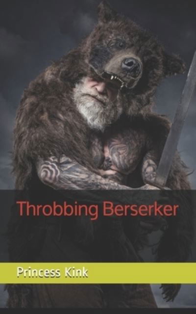 Cover for Kink Princess Kink · Throbbing Berserker (Pocketbok) (2021)