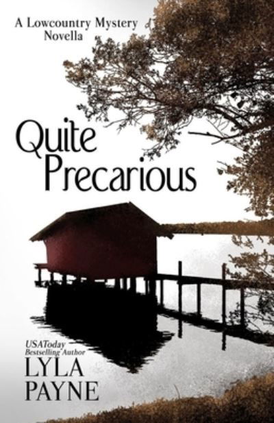 Cover for Lyla Payne · Quite Precarious (A Lowcountry Novella) (Pocketbok) (2021)