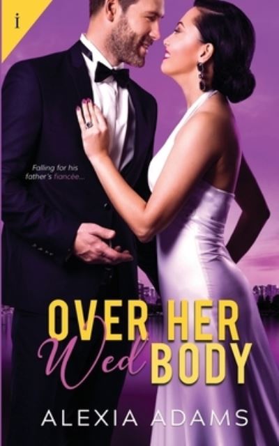 Cover for Alexia Adams · Over Her Wed Body (Paperback Book) (2021)