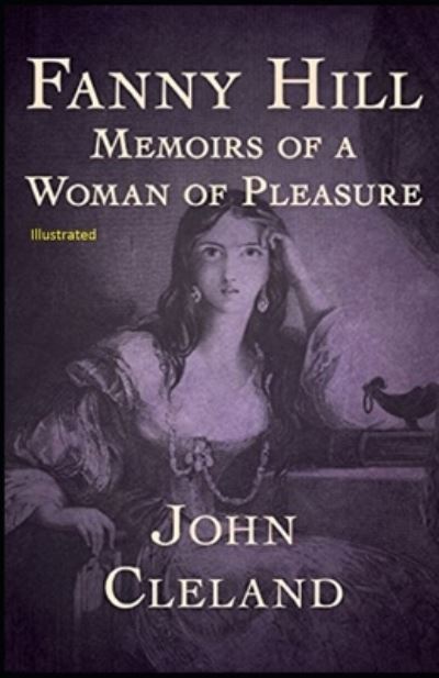 Cover for John Cleland · Fanny Hill: Memoirs of a Woman of Pleasure Illustrated (Paperback Book) (2021)