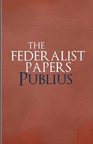 Cover for Alexander Hamilton · The Federalist Papers Annotated (Paperback Bog) (2021)