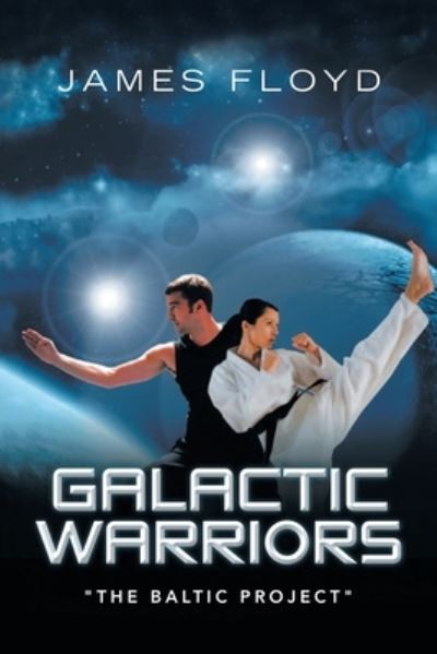 Cover for James Floyd · Galactic Warriors (Book) (2023)