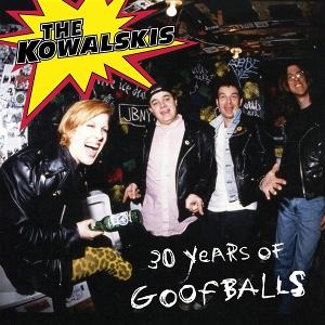 Cover for Kowalaskis · 30 Years of Goofballs (CD) (2025)