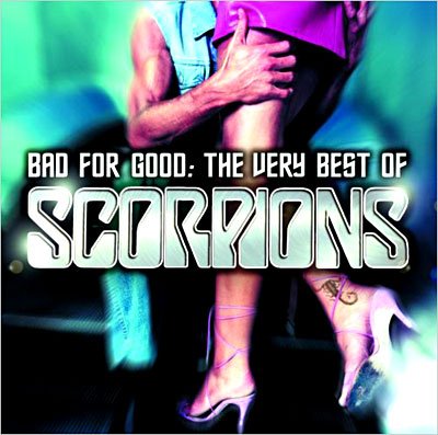 Scorpions-bad for Good-very Best of - Scorpions - Musikk - Hip-O Records - 0602517809680 - 9. september 2008