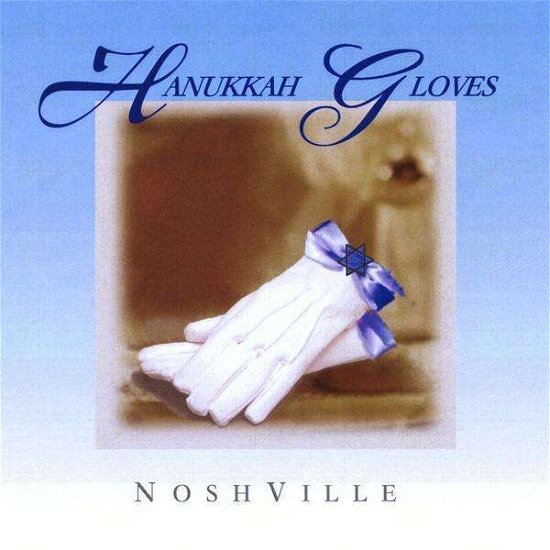Cover for Noshville · Hanukkah Gloves (CD) (2008)