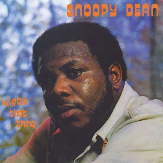 Cover for Snoopy Dean · Wiggle That Thing (LP) [Digipak] (2021)